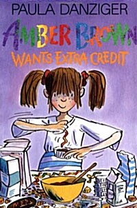 Amber Brown Wants Extra Credit (Hardcover)