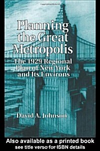 Planning the Great Metropolis (Hardcover)