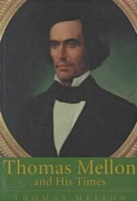 Thomas Mellon and His Times (Paperback, 2)