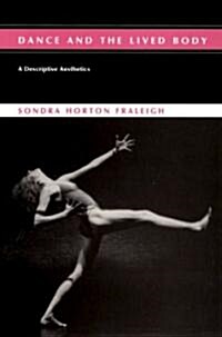 Dance And The Lived Body (Paperback)