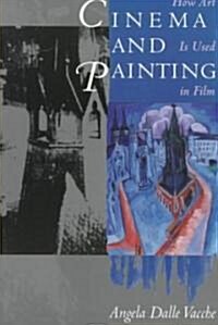 Cinema and Painting: How Art Is Used in Film (Paperback)