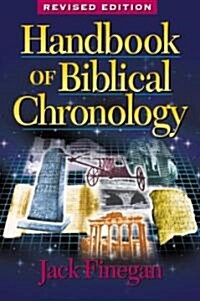 Handbook of Biblical Chronology (Hardcover, Revised, Subsequent)