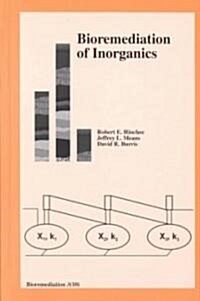 Bioremediation of Inorganics (Hardcover)