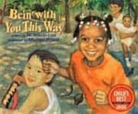 Bein with You This Way (Paperback)