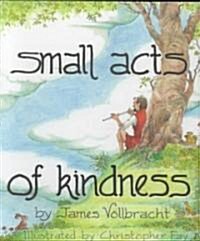 Small Acts of Kindness (Paperback)