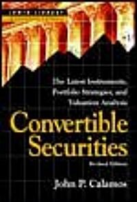 Convertible Securities: The Latest Instruments, Portfolio Strategies, and Valuation Analysis, Revised Edition (Hardcover, 2, Revised)