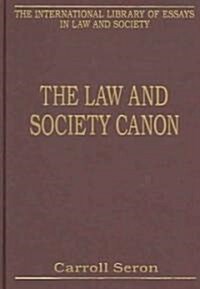 The Law And Society Canon (Hardcover)