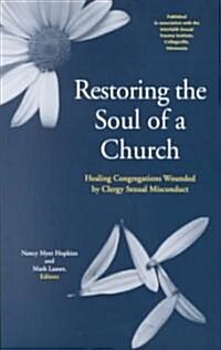 Restoring the Soul of a Church (Paperback)