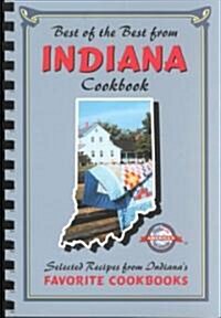 Best of the Best from Indiana Cookbook: Selected Recipes from Indianas Favorite Cookbooks (Paperback)