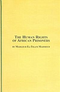 The Human Rights of African Prisoners (Hardcover)