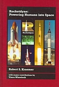 Rocketdyne: Powering Humans Into Space (Hardcover)