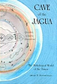 Cave of the Jagua: The Mythological World of the Ta?os (Paperback)