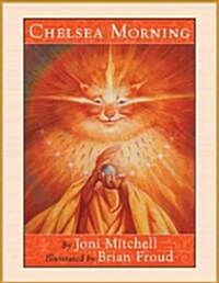 Chelsea Morning (Hardcover, Compact Disc)