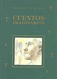 Cuentos Imaginarios / Imaginative Tales (Paperback)