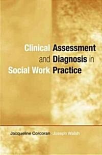 Clinical Assessment and Diagnosis in Social Work Practice (Hardcover)