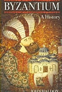 Byzantium : A History (Paperback, 3 Revised edition)