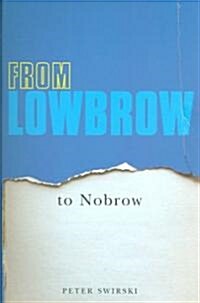 From Lowbrow to Nobrow (Paperback)