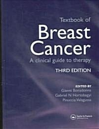 Textbook of Breast Cancer : A Clinical Guide to Therapy (Hardcover, 3 ed)