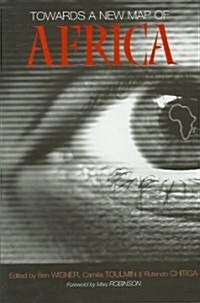 Towards a New Map of Africa (Paperback)