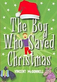 The Boy Who Saved Christmas (Paperback)