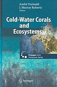 Cold-water Corals And Ecosystems (Hardcover)