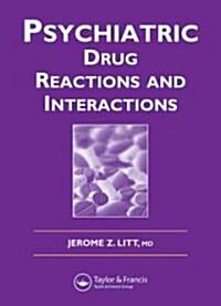 Psychiatric Drug Reactions And Interactions (Paperback)