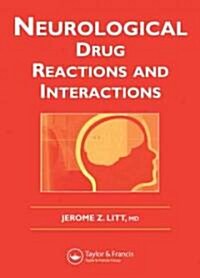 Neurological Drug Reactions and Interactions (Paperback)