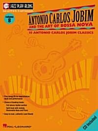 Antonio Carlos Jobim And the Art of Bossa Nova (Paperback, Compact Disc)