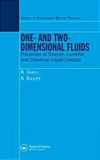 One- and Two-Dimensional Fluids : Properties of Smectic, Lamellar and Columnar Liquid Crystals (Hardcover)
