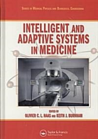 Intelligent and Adaptive Systems in Medicine (Hardcover)
