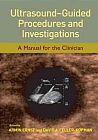 Ultrasound-Guided Procedures and Investigations: A Manual for the Clinician (Hardcover)