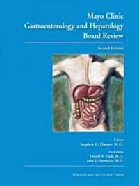 Mayo Clinic Gastroenterology And Hepatology Board Review (Paperback, 2nd)