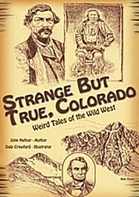 Strange but True, Colorado (Paperback)