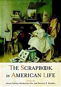 The Scrapbook in American Culture (Hardcover)
