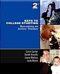 Keys to College Studying: Becoming an Active Thinker (Paperback, 2)