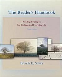 The Readers Handbook: Reading Strategies for College and Everyday Life (Book Alone) (Paperback, 3)