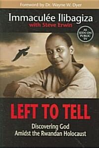 Left to Tell (Hardcover)