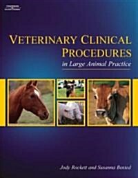 Veterinary Clinical Procedures in Large Animal Practice (Hardcover)