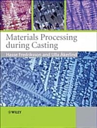 Materials Processing During Casting (Hardcover)
