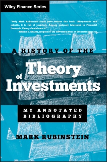 A History of the Theory of Investments: My Annotated Bibliography (Hardcover)