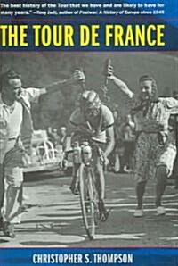 The Tour de France: A Cultural History (Hardcover)