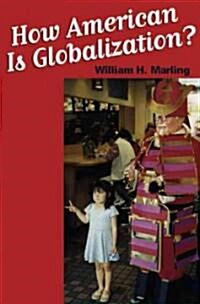 How American Is Globalization? (Hardcover)