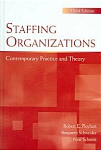 Staffing Organizations: Contemporary Practice and Theory (Hardcover, 3)