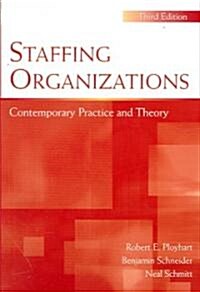 Staffing Organizations: Contemporary Practice and Theory (Paperback, 3)