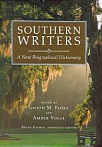 Southern Writers: A New Biographical Dictionary (Hardcover)