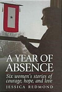 A Year of Absence (Hardcover)