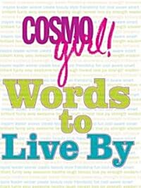 Cosmogirl! Words to Live by (Paperback)