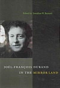 Joel-Francois Durand in the Mirror Land (Paperback)