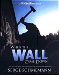 When the Wall Came Down (Hardcover)