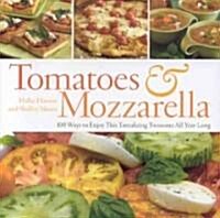 Tomatoes & Mozzarella (Hardcover)
